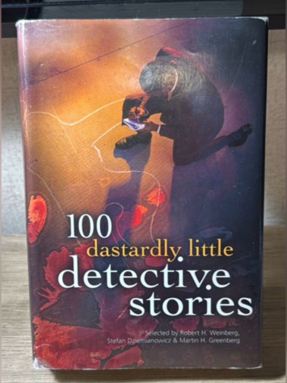 100 Dastardly Little Detective Stories by Robert H. Weinberg